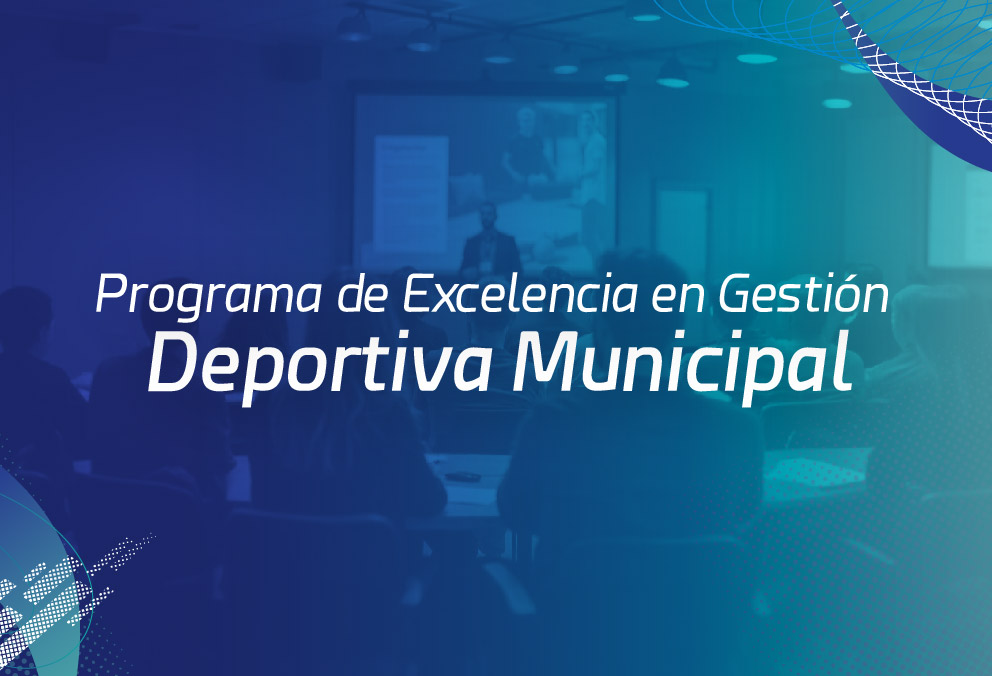 Programa Nacional de Excelencia en la Gestión Deportiva Municipal