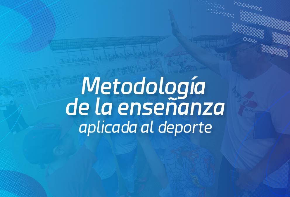 Metodología de la enseñanza aplicada al deporte 
