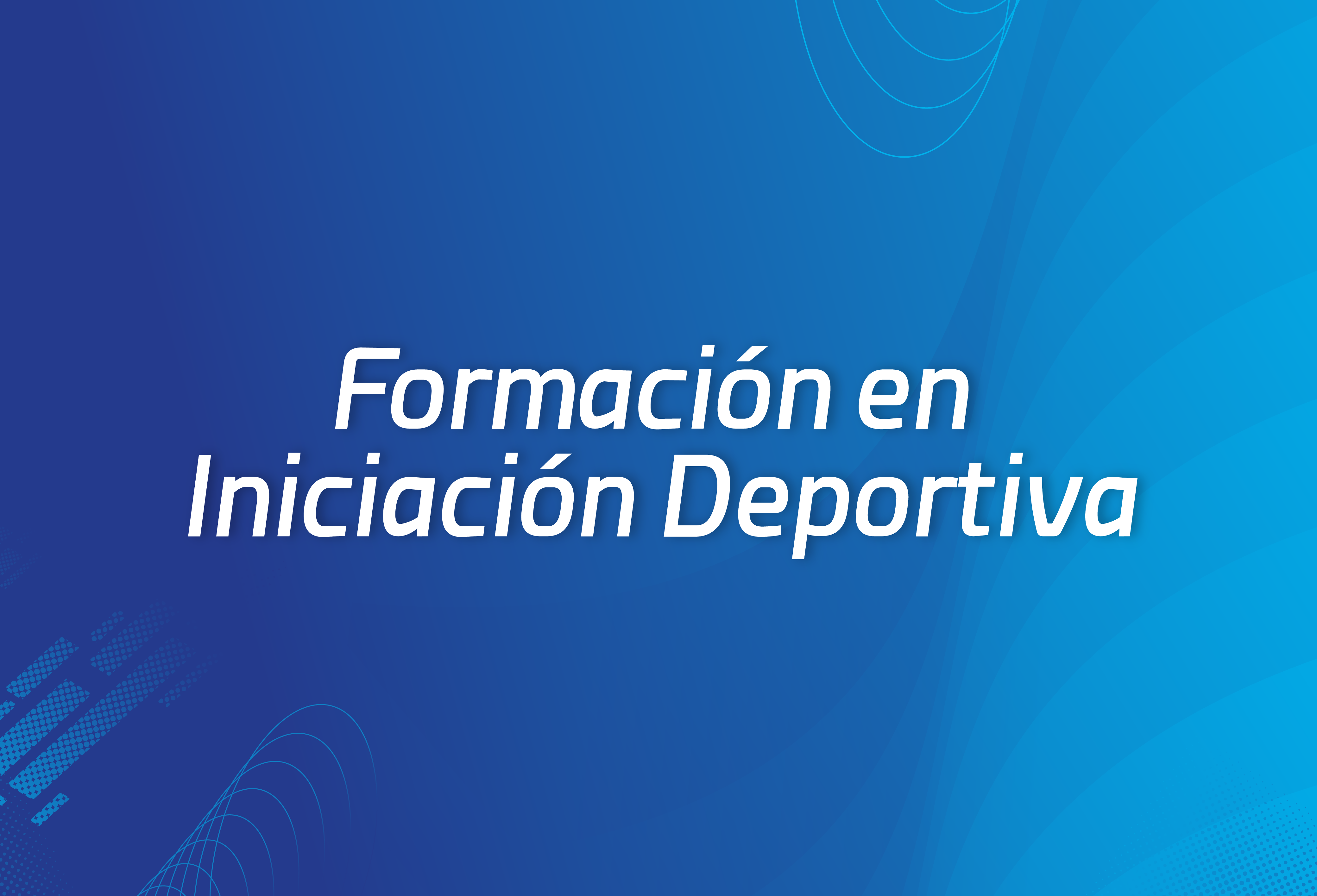 Programa de Formación en Iniciación Deportiva 