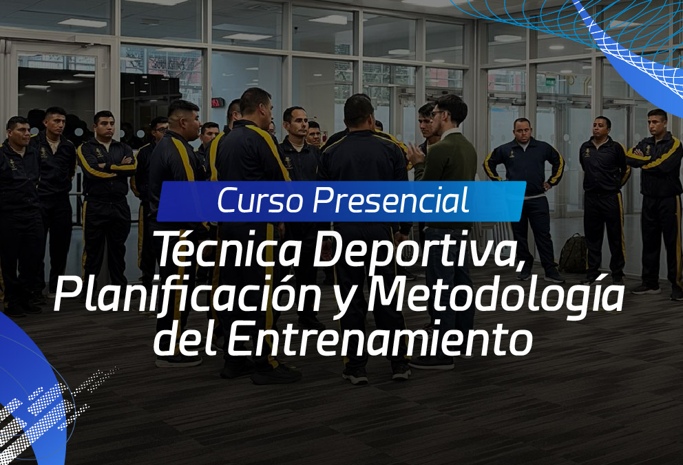 Curso Técnica Deportiva, Planificación y Metodología del Entrenamiento